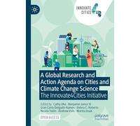 A Global Research and Action Agenda on Cities and Climate Change Science: The Innovate4Cities Initiative