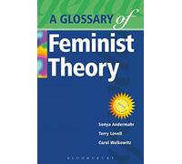 A Glossary of Feminist Theory