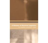 A Glossary of Historical Linguistics (Glossaries in Linguistics)
