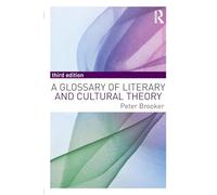 A Glossary of Literary and Cultural Theory