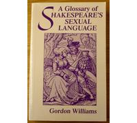 A Glossary of Shakespeare's Sexual Language