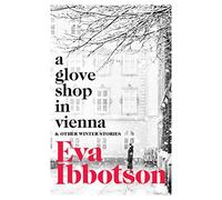 Eva Ibbotson Glove Shop in Vienna & Other Stories Paperback Book Eva Ibbotson Multicolor