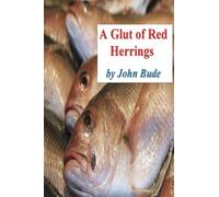 A Glut of Red Herrings