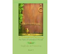 A Gnome-in-Training: Tales of Limindoor Woods Book 5
