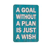 A Goal Without A Plan Is Just A Wish Retro Look Tin 8X12 Inch Decoration Painting Sign for Home Kitchen Farmhouse Shop Store Cafe Coffee Snack Bar Pub Garden Yard Funny Wall Decor