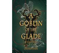 A Goblin of the Glade: A Numina Parable: 2 (Numina Parables)