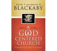 A God Centered Church: Experiencing God Together