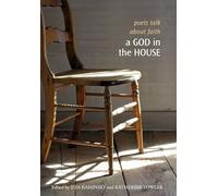 A God in the House: Poets Talk About Faith (Tupelo Press Lineage)
