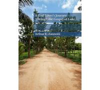 A God Lover’s Journey Through the Gospel of Luke