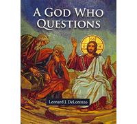 A God Who Questions