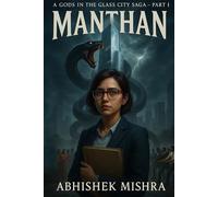A Gods in The Glass City Saga Manthan