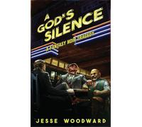 A God's Silence: A Fantasy Noir Tragedy