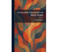 A Golden Treasury of Irish Verse