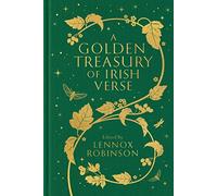 A Golden Treasury of Irish Verse: (Macmillan Collector's Library)