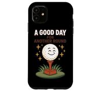 A Good Day For Another Round Golf Fun Case for iPhone 11