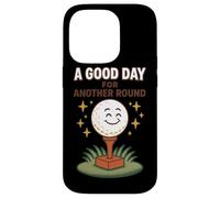 A Good Day For Another Round Golf Fun Case for iPhone 14 Pro