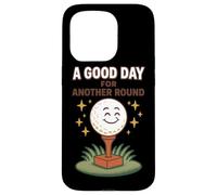 A Good Day For Another Round Golf Fun Case for iPhone 15 Pro