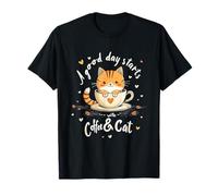 A Good Day Starts with Coffee & Cat Cute Cat Coffee T-Shirt