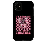 A Good Day To Teach Theatre Drama Teacher Drama Teaching Case for iPhone 11