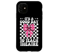 A Good Day To Teach Theatre Drama Teacher Drama Teaching Case for iPhone 11