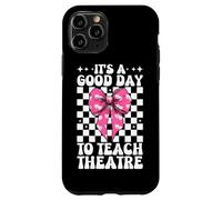 A Good Day To Teach Theatre Drama Teacher Drama Teaching Case for iPhone 11 Pro