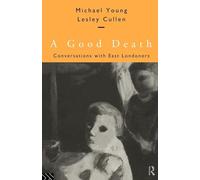 A Good Death: Conversations with East Londoners