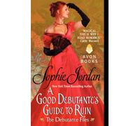 A Good Debutante's Guide to Ruin: The Debutante Files: 1