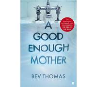 A Good Enough Mother