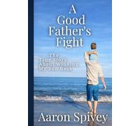A Good Father's Fight