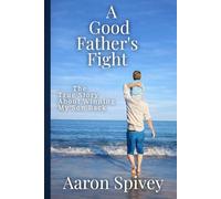 A Good Father's Fight