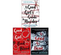 A Good Girl's Guide to Murder Series 3 Books Collection Set By Holly Jackson ( A Good Girl's Guide to Murder, Good Girl Bad Blood, As Good As Dead)