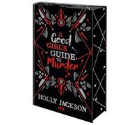 A Good Girl's Guide to Murder: Wunderschöne Schmuckausgabe der hoch spannenden Krimi-Reihe für Jugendliche - mit Farbschnitt! Das perfekte Geschenk für alle Holly-Jackson-Fans!