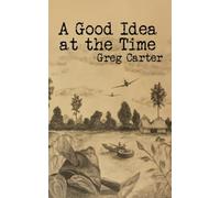 A Good Idea at the Time