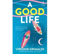 A Good Life : A No 1 International Bestseller