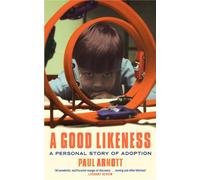 A Good Likeness: A Personal Story of Adoption