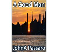 A Good Man: Every Man Will Make a Mistake, Few Will Have an Impact