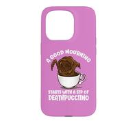 A Good Mourning Starts With A Cup Of Deathpuccino Halloween Case for iPhone 15 Pro