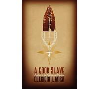 A Good Slave: Dwelling in the Subtleties of Bondage