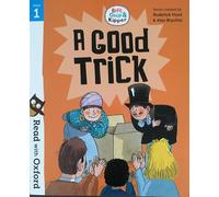 A GOOD TRICK - Biff, Chip & Kipper- Stage 1: Read with Oxford - Oxford Reading Tree