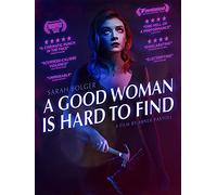 A Good Woman is Hard to Find