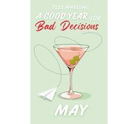 A Good Year For Bad Decisions: MAY: 5