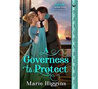 A Governess to Protect: 2 (Love's Addiction)