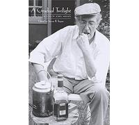 A Gradual Twilight: An Appreciation of John Haines