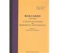 A Graduate Course in Probability and Statistics.Volume II:Essentials of Statistics(Chinese Edition)