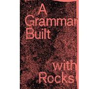 A Grammar Built with Rocks