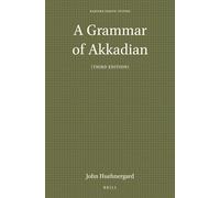 A Grammar of Akkadian (Third Edition): 45 (Harvard Semitic Studies, 45)