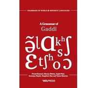 A Grammar of Gaddi (Grammars of World and Minority Languages)