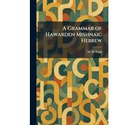 A Grammar of Hawarden Mishnaic Hebrew