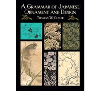 A Grammar of Japanese Ornament and Design (Dover Pictorial Archive)