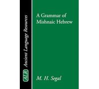 A Grammar of Mishnaic Hebrew (Ancient Language Resources)